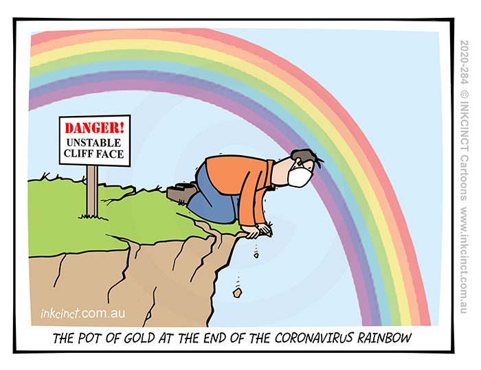 2020-284 The pot of gold at the end of the coronavirus rainbow, cliff - AUSTRALIA 18th August