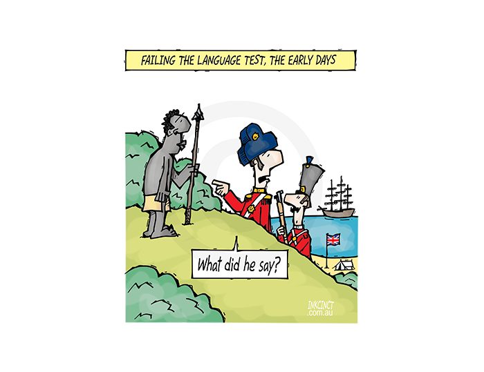 2017-564P Failing the Language test, the early days 1788 - GOVERNMENT AUSTRALIA