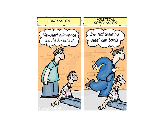 2018-261P Political compassion, steel capped boots Newstart - SOCIAL POLITICS AUSTRALIA 5th June