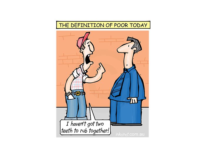 2018-417P Definition of poor today, teeth dental - HEALTH SOCIAL AUSTRALIA BALLARAT 25th September